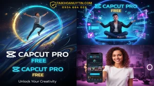 CapCut Pro Free là gì? Sự thật & cách dùng CapCut Pro tiết kiệm
