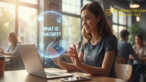 ChatGPT Là Gì? Có Nên Mua ChatGPT Plus, ChatGPT Go Giá Rẻ