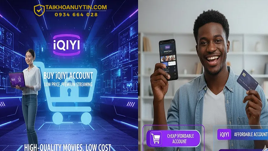 Giá iQIYI chính hãng và giải pháp mua iQIYI giá rẻ