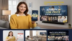 Mua WeTV VIP giá rẻ gói 6 tháng – Giải pháp xem phim WeTV Việt Nam lâu dài, tiết kiệm