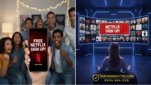 Đăng ký Netflix miễn phí: Sự thật & cách xem Netflix giá rẻ an toàn