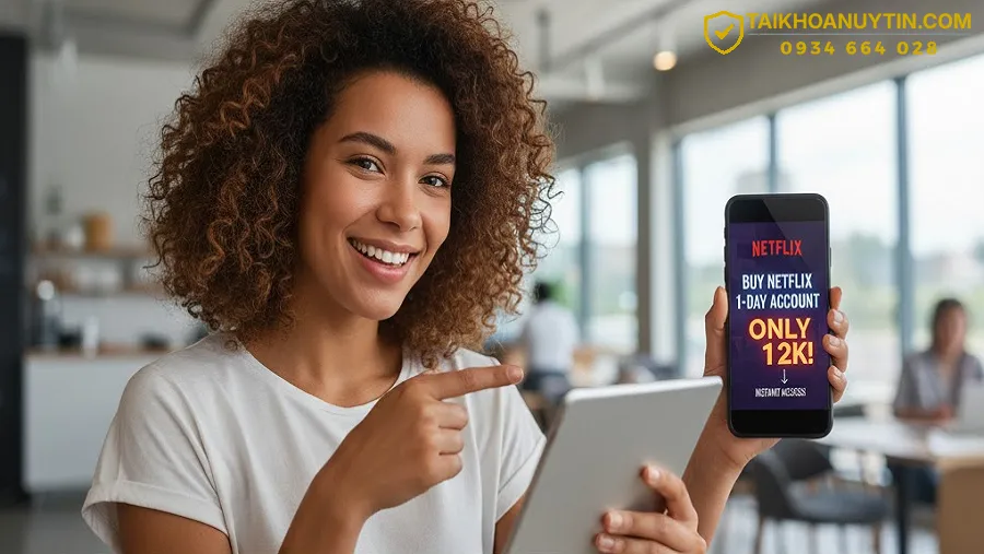 Kinh Nghiệm Chọn Nơi Mua Tài Khoản Netflix 1 Ngày Uy Tín