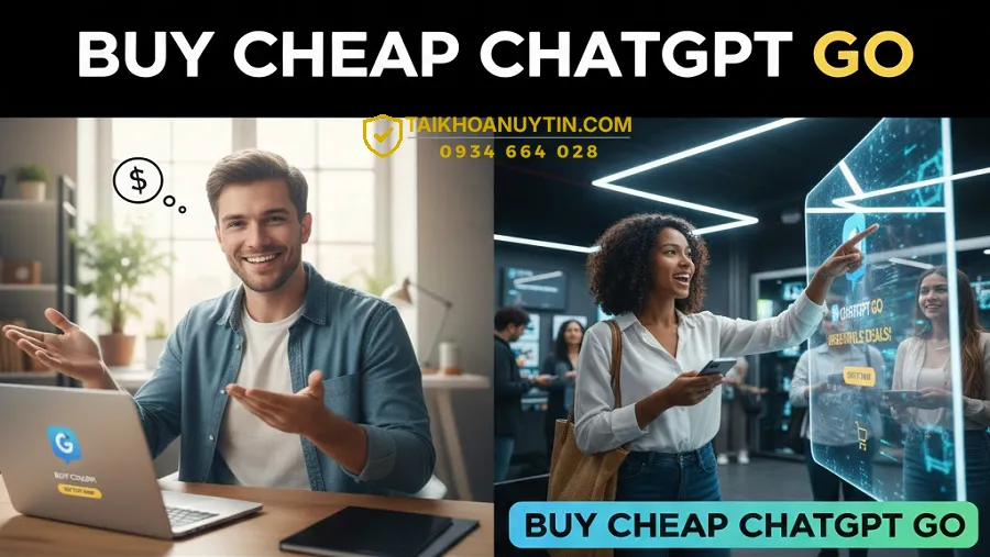 Mua ChatGPT Giá Rẻ – Mua ChatGPT Go 49K/Tháng Chính Chủ