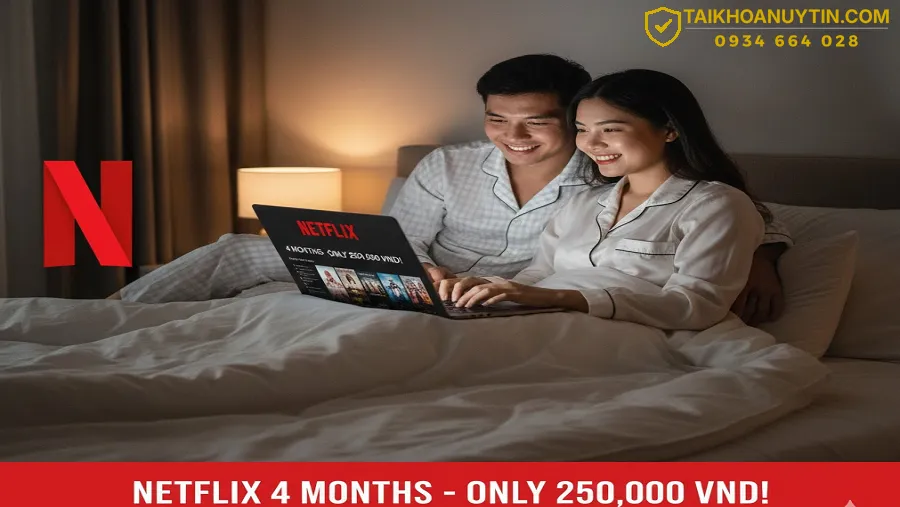 Hướng Dẫn Sử Dụng Netflix Gói 4 Tháng Hiệu Quả