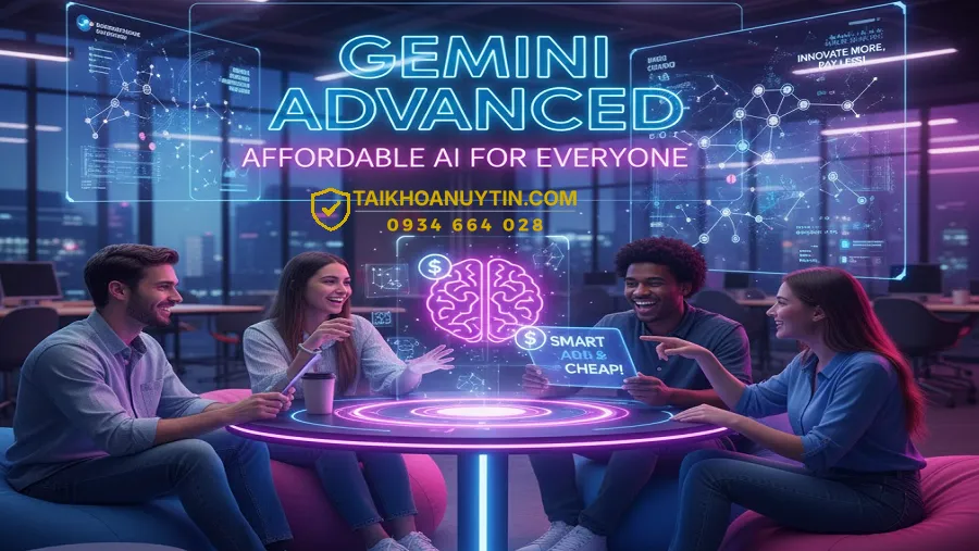 Gemini Advanced Giá Rẻ 199k/6 Tháng | Dùng Gemini 2.5 Pro