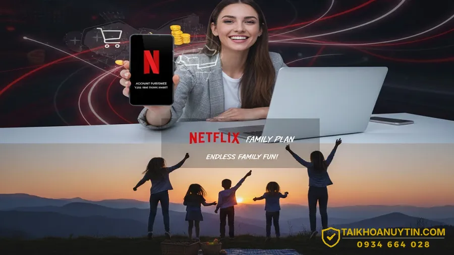 Netflix mua tài khoản giá rẻ | Netflix premium ổn định, xem phim chất lượng cao