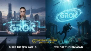 Grok – Thương Hiệu AI Đột Phá Từ xAI | Mua Grok Giá Rẻ