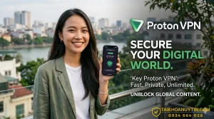 Key Proton VPN giá rẻ 2026 – Mua Proton VPN uy tín, bảo mật cao