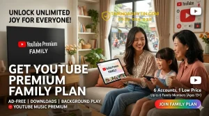 Gói YouTube Premium Family Giá Rẻ 2026 | Chia Sẻ 6 Người