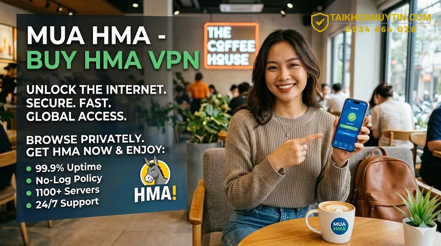 Mua HMA VPN Giá Rẻ Uy Tín - Key HMA Mới Nhất Chính Hãng