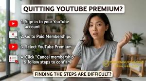 Cách huỷ gói YouTube Premium nhanh, không mất quyền lợi