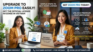 Cách mua Zoom bản quyền giá rẻ, an toàn và nhanh chóng