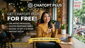 Chat GPT Plus Free Có Thật Không? Cách Dùng ChatGPT Plus Tiết Kiệm Nhất
