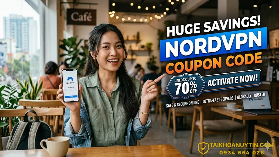 NordVPN Coupon Code Mới Nhất 2026 – Nhận Mã Giảm Giá NordVPN Tốt Nhất