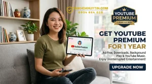 Tài khoản YouTube Premium 1 năm giá rẻ – Mua uy tín, tiết kiệm tối đa