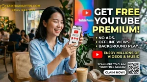 Tài khoản YouTube Premium Free: Cách nhận & tiết kiệm an toàn
