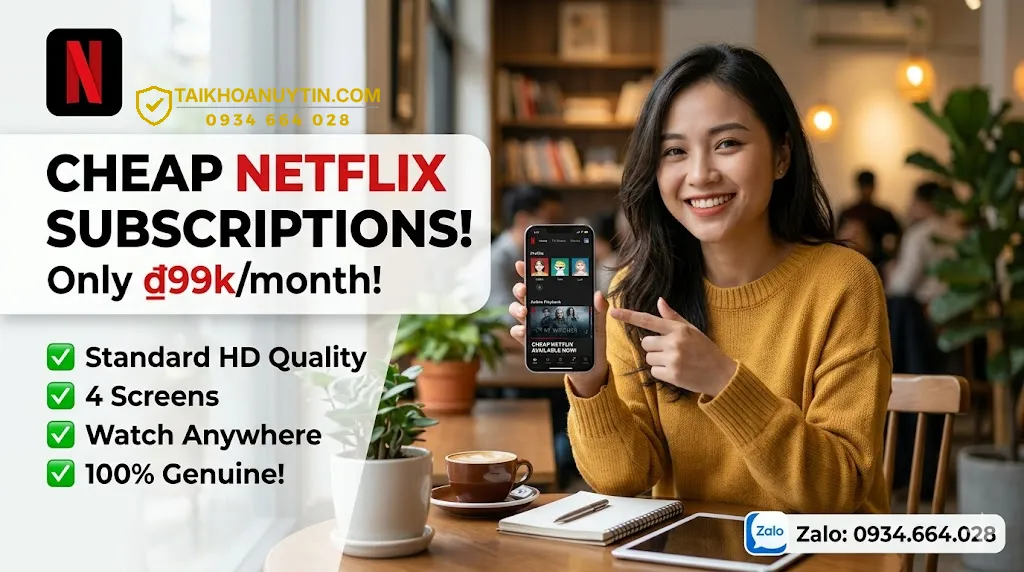Những Lưu Ý Khi Mua Tài Khoản Netflix Giá Rẻ