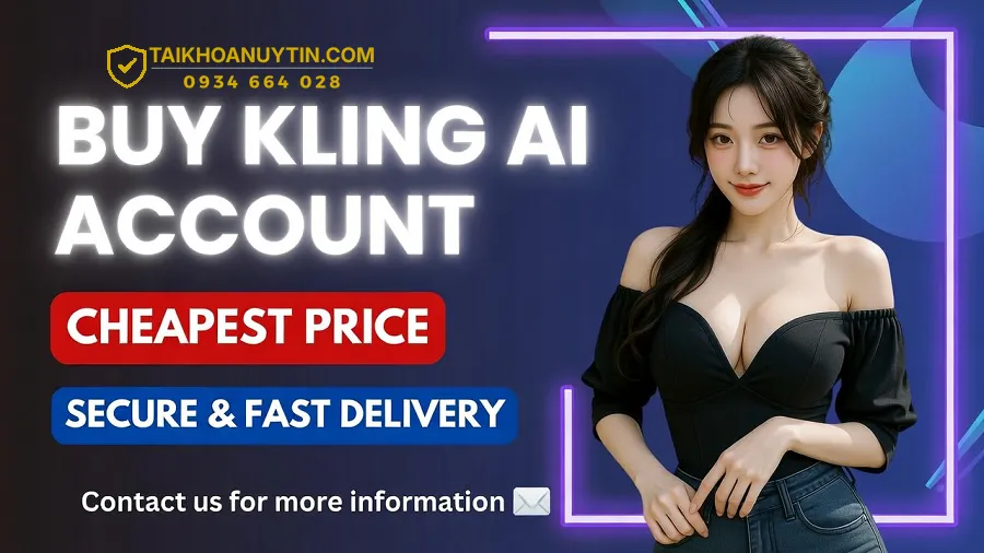 Mua tài khoản Kling AI giá rẻ giúp tạo video AI chuyên nghiệp