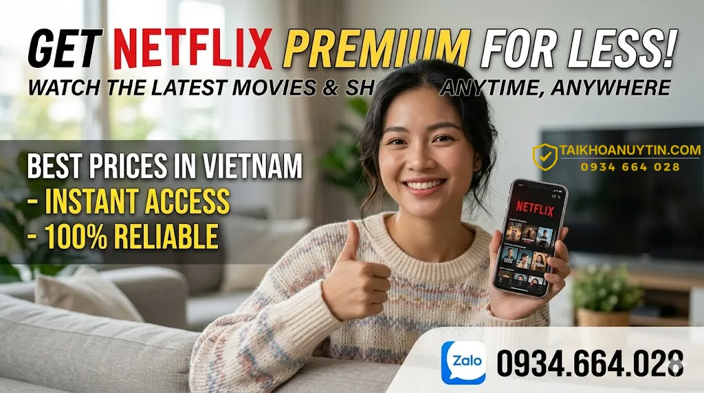 Các hình thức mua tài khoản Netflix phổ biến