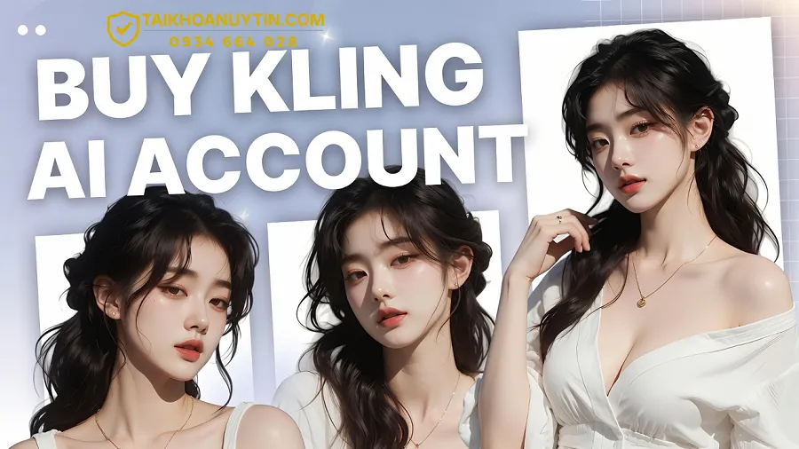 Kling AI là gì và vì sao nên mua tài khoản Kling AI?
