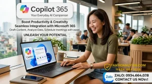Copilot 365 là gì? Hướng dẫn sử dụng & mua Copilot 365 giá rẻ