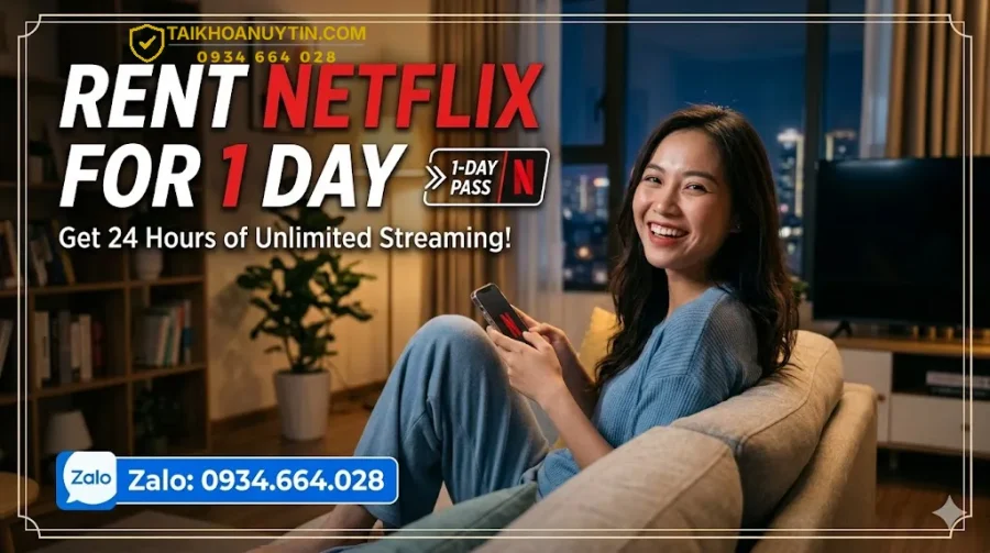 Thuê Netflix 1 ngày giá rẻ – Xem phim chất lượng cao