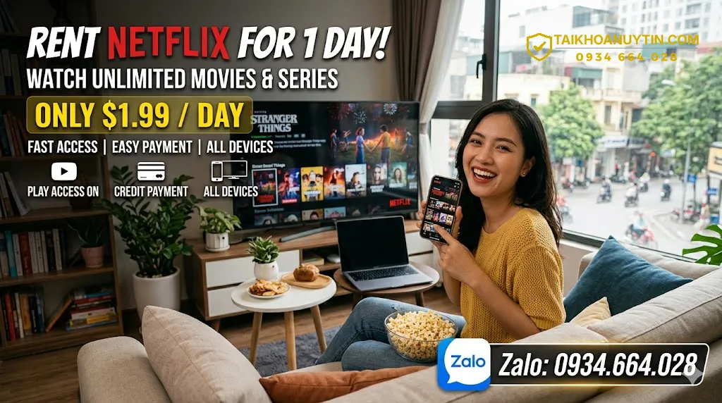 Thuê Netflix 1 ngày là gì?