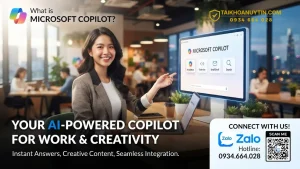 Copilot là gì? Khám Phá Microsoft Copilot AI Từ A-Z