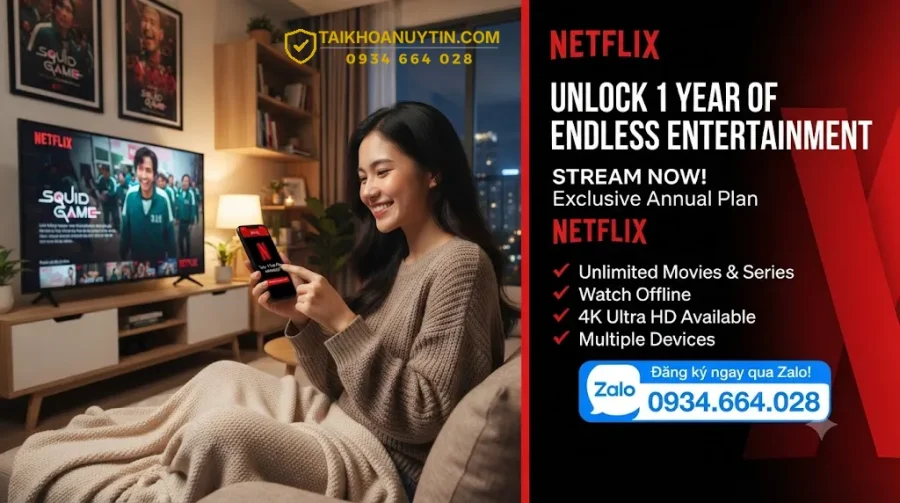 Đăng Ký Netflix 1 Năm: Có Đáng Không? Tiết Kiệm Nhất