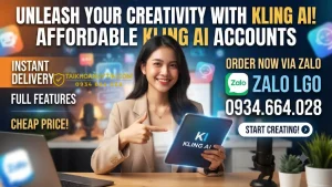 Mua tài khoản Kling AI giá rẻ chính hãng, dùng ổn định