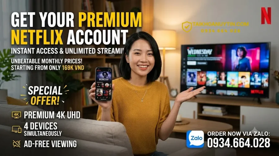 Giá tài khoản Netflix mới nhất – Gói Netflix giá rẻ