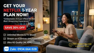Mua Gói Netflix 1 Năm Bao Nhiêu? Bảng Giá Mới Nhất