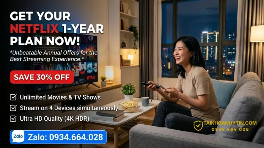 Mua Gói Netflix 1 Năm Bao Nhiêu? Bảng Giá Mới Nhất