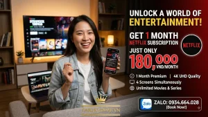 Phí Netflix 1 tháng bao nhiêu? Cập nhật giá Netflix mới nhất